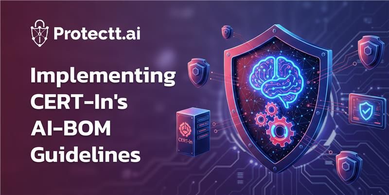 Implementing CERT-In's AI-BOM Guidelines: Secure Your AI Supply Chain
