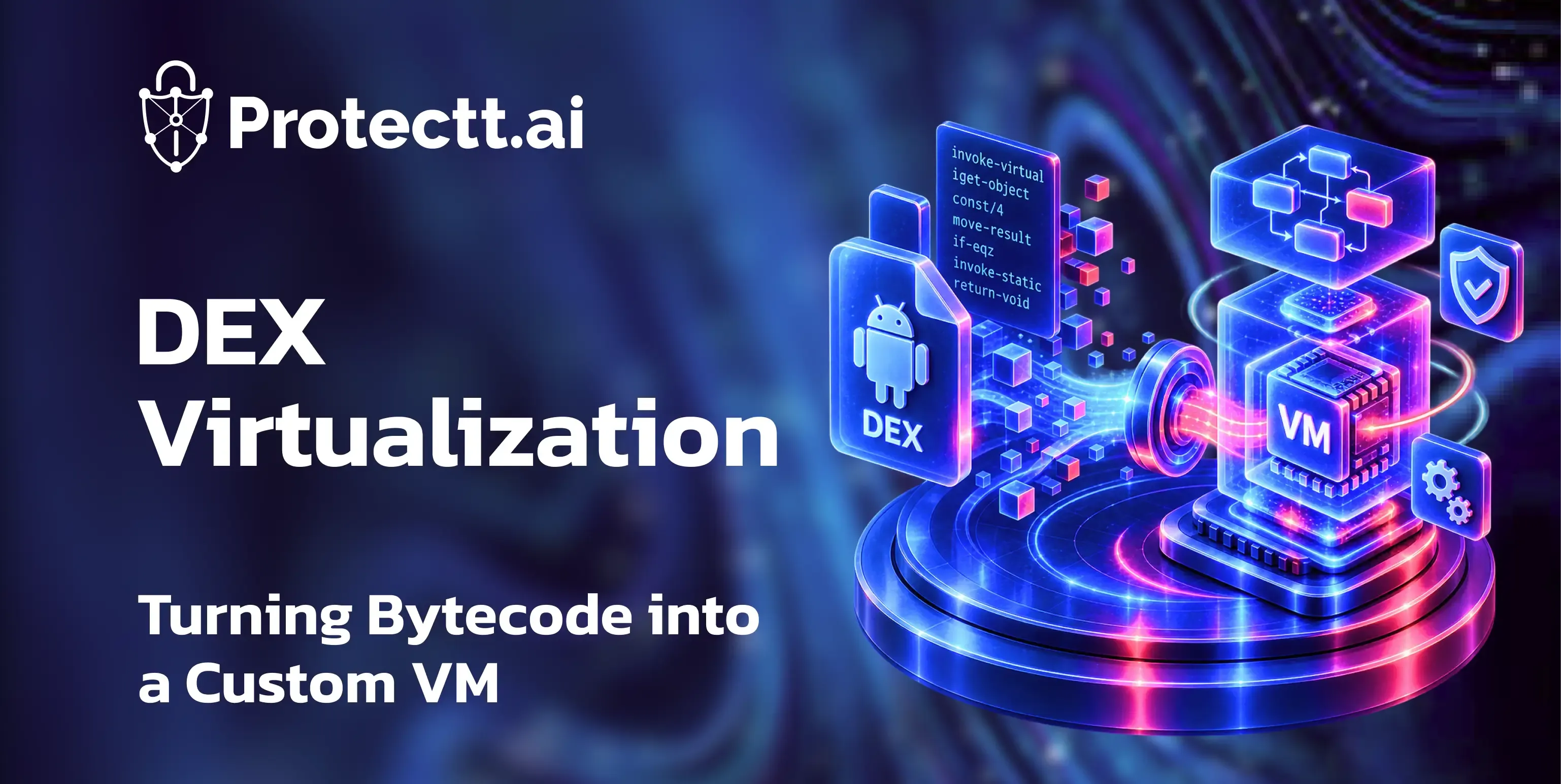 DEX Virtualization: Turning Bytecode into a Custom VM