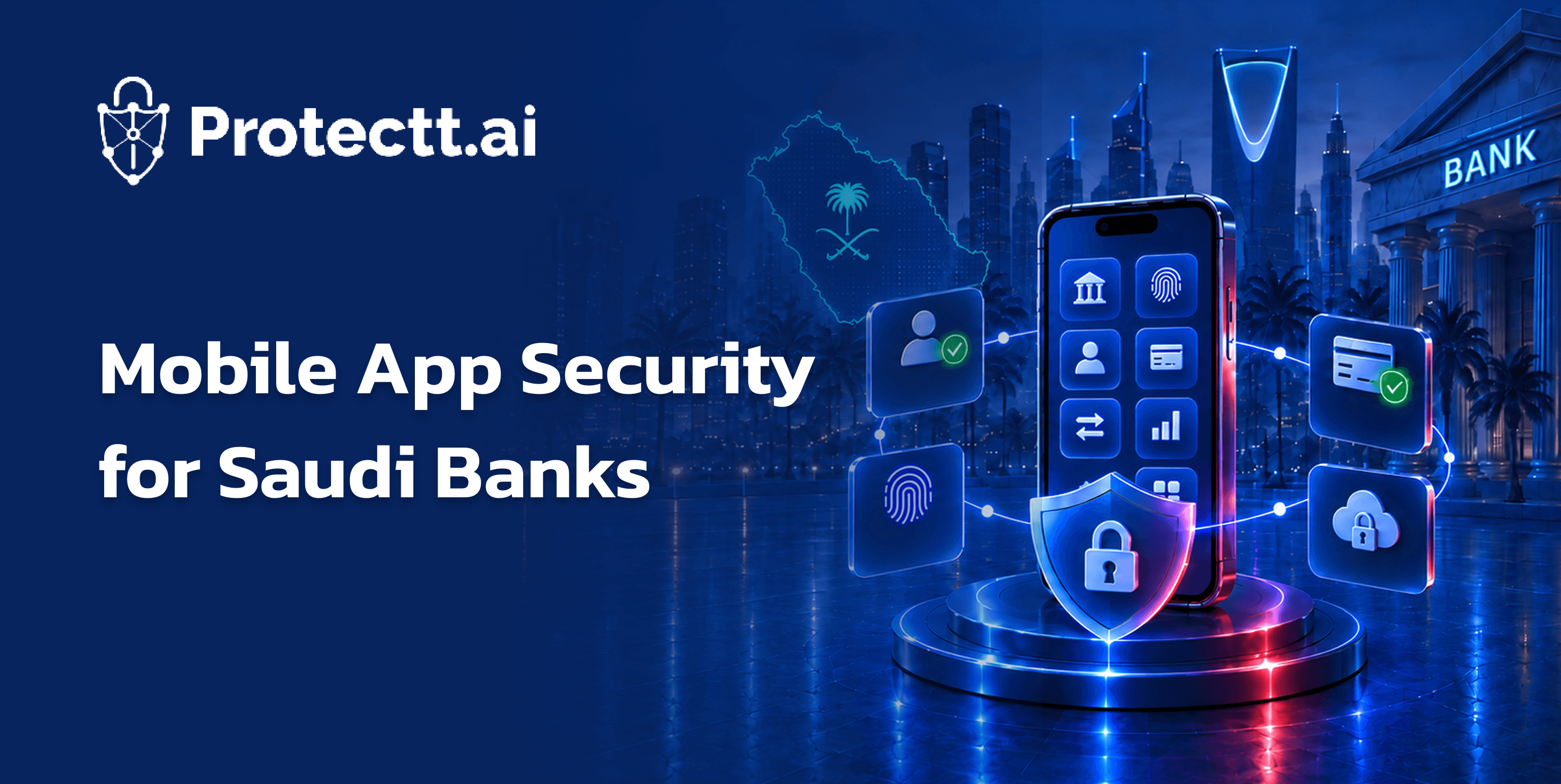 Mobile App Security for Saudi Banks: Protecting Digital Banking Customers