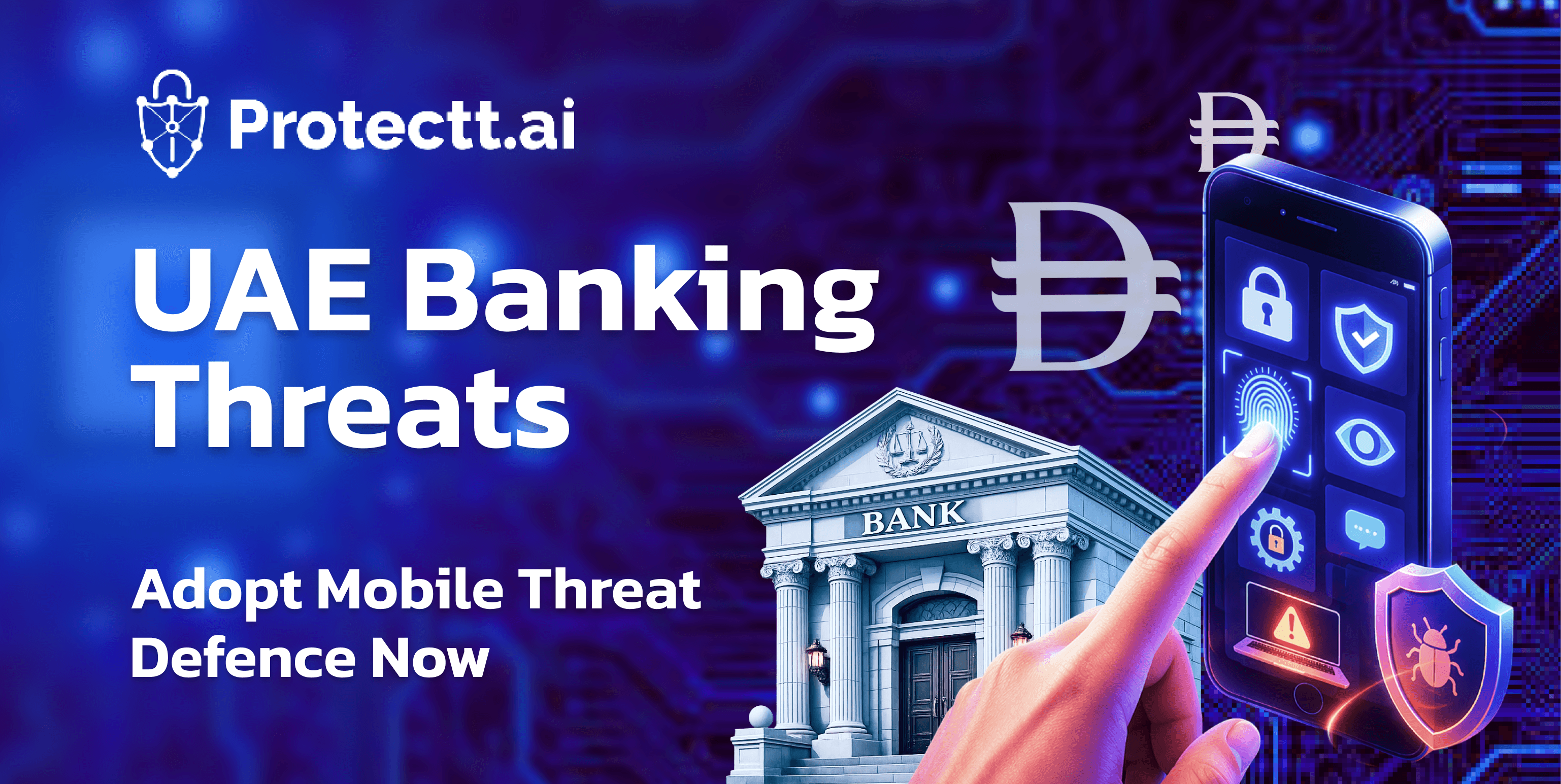 Top 7 Mobile Threat Defense (MTD) Capabilities UAE Banks Must Prioritize