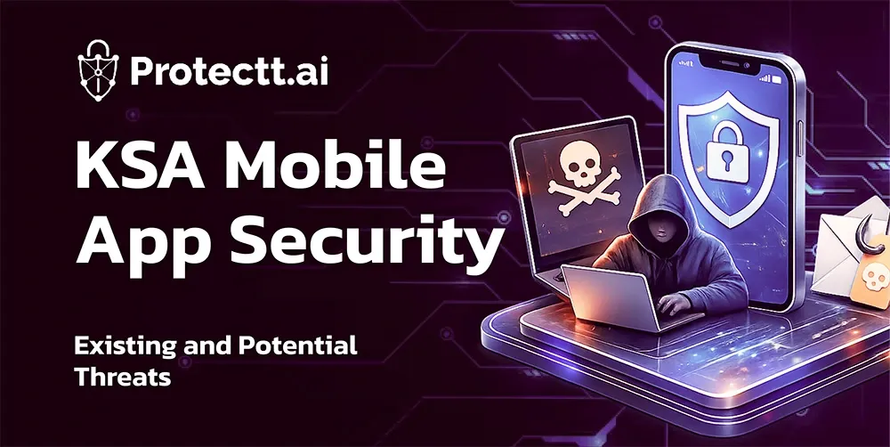 KSA Mobile App Security: Saudi Arabia’s Mobile App Threat Landscape